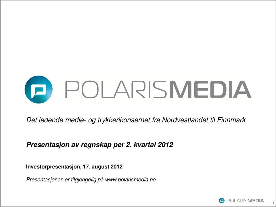 per 2. kvartal 2012 Investorpresentasjon, 17.