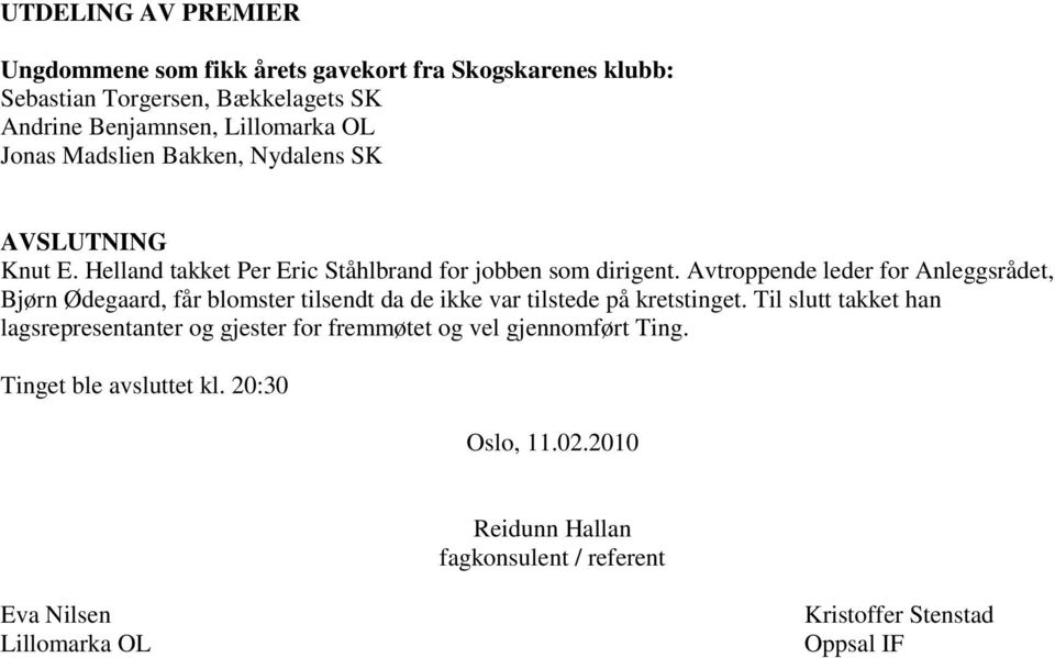 Avtroppende leder for Anleggsrådet, Bjørn Ødegaard, får blomster tilsendt da de ikke var tilstede på kretstinget.