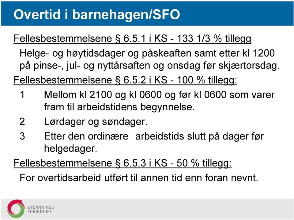 skjærtorsdag. Fellesbestemmelsene 6.5.