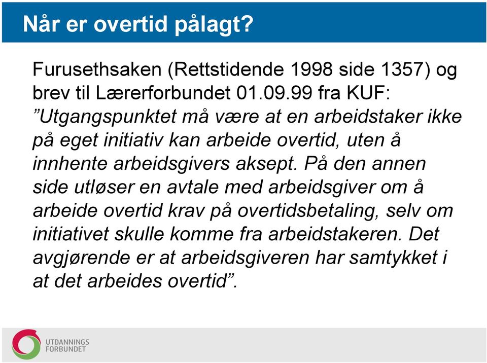 arbeidsgivers aksept.