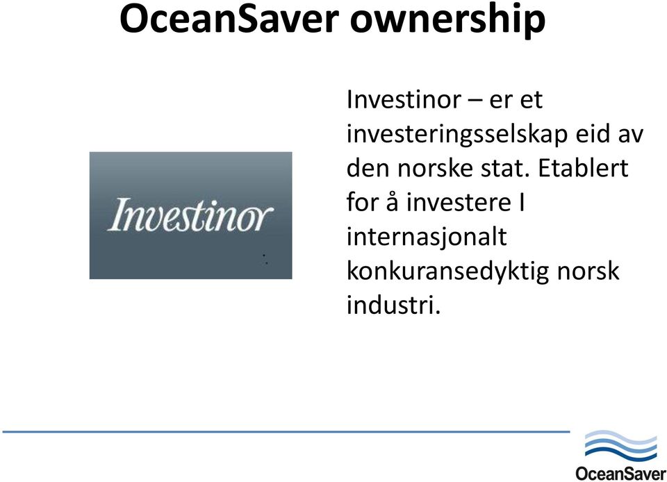 stat. Etablert for å investere I