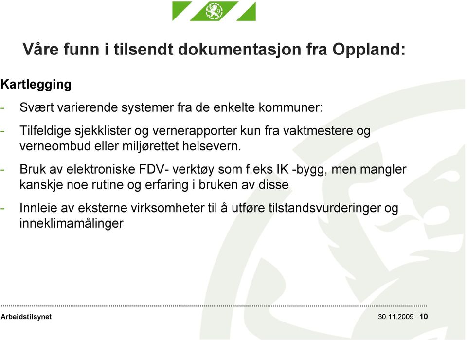 - Bruk av elektroniske FDV- verktøy som f.