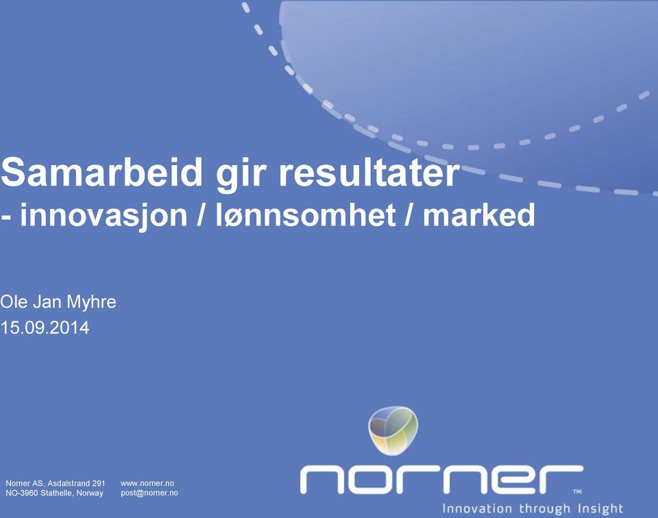 2014 Norner AS, Asdalstrand 291 NO-3960
