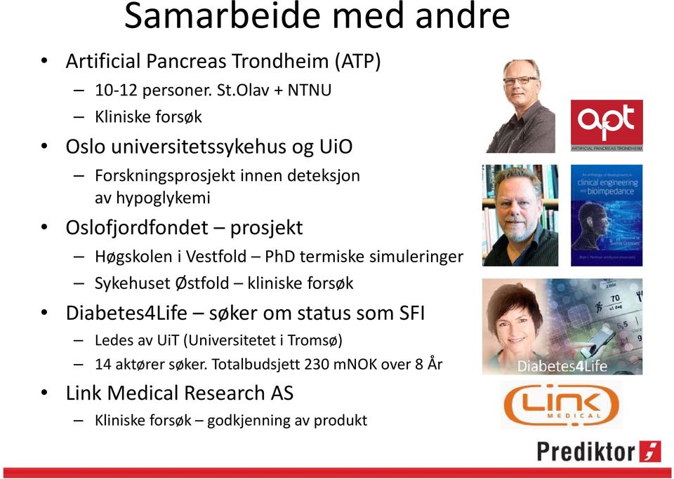 Oslofjordfondet prosjekt Høgskolen i Vestfold PhD termiske simuleringer Sykehuset Østfold kliniske forsøk Diabetes4Life