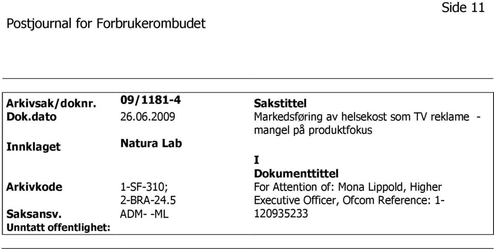 produktfokus nnklaget Natura Lab 1-SF-310; 2-BRA-24.