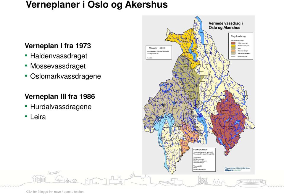 Mossevassdraget Oslomarkvassdragene