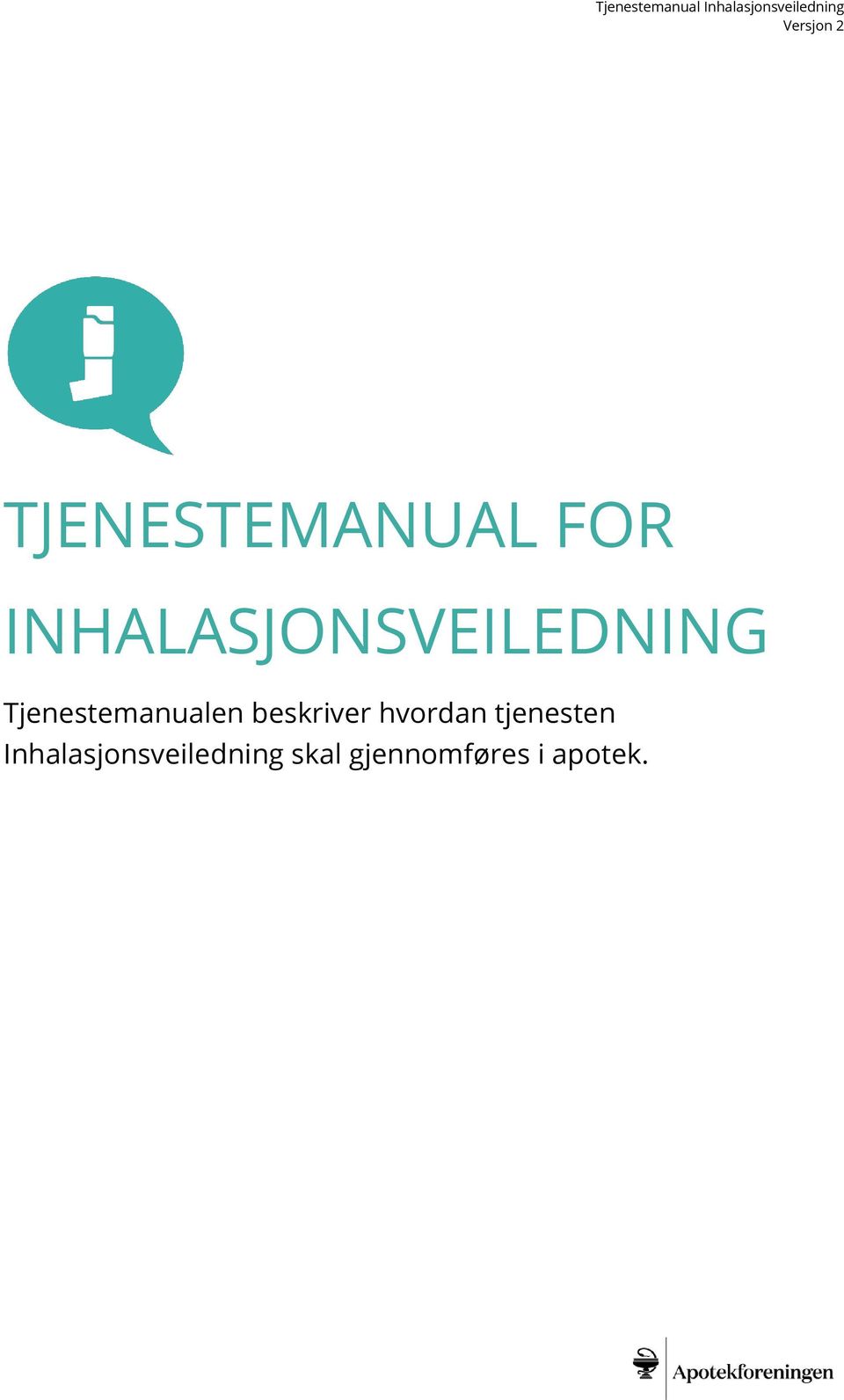 Tjenestemanualen beskriver hvordan