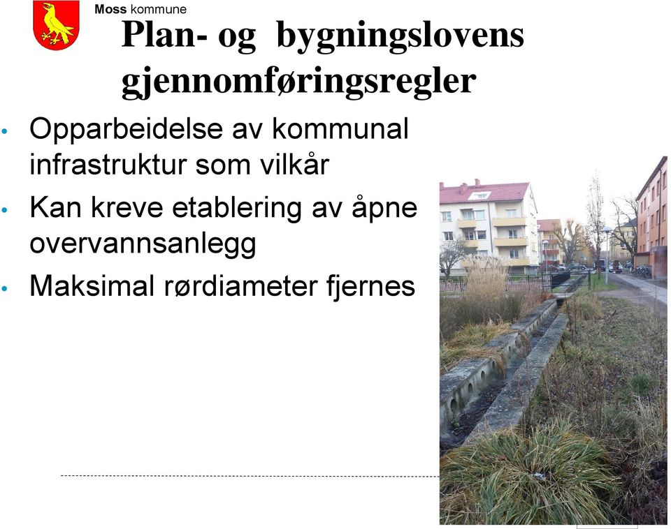 kommunal infrastruktur som vilkår Kan kreve