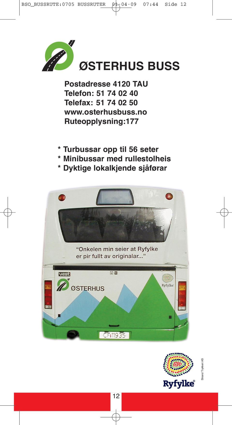 BSO_BUSSRUTE:0705 BUSSRUTER :44 Side 1 ØSTERHUS BUSS - PDF Free Download