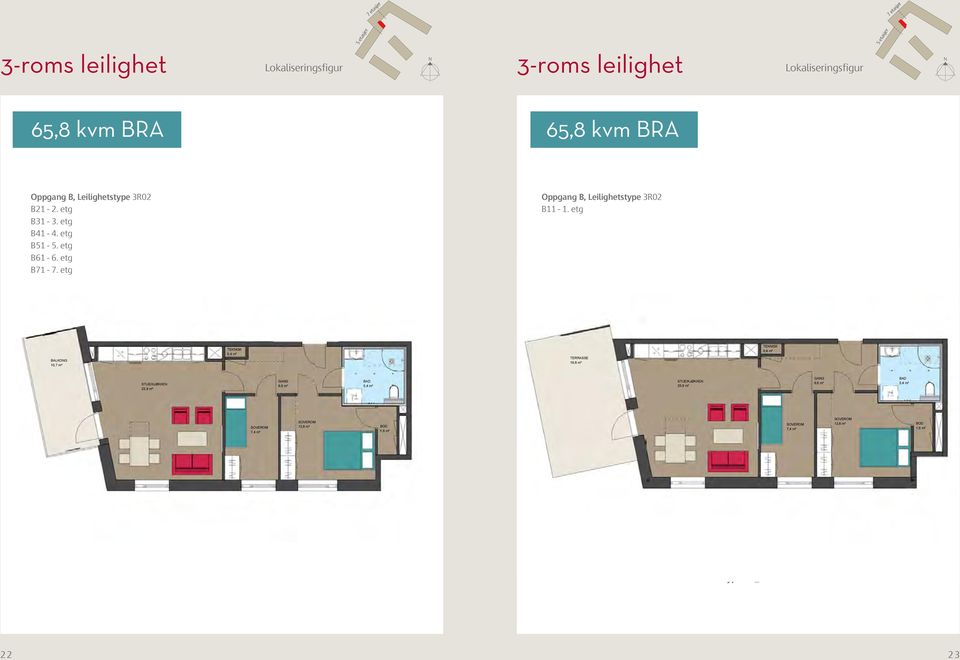 3R_18 Leilighetstype Areal BRA 3R_02 65,8 m² 22 63,9 m² Salgstegning Type 3R_02 TAG ARKITEKTER AS - OSLO Maridalsveien 33P / 0175 Oslo post@tagarkitekter.