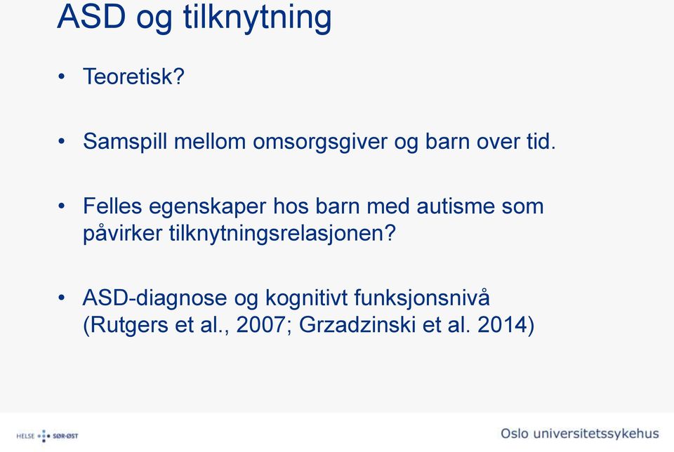 Felles egenskaper hos barn med autisme som påvirker