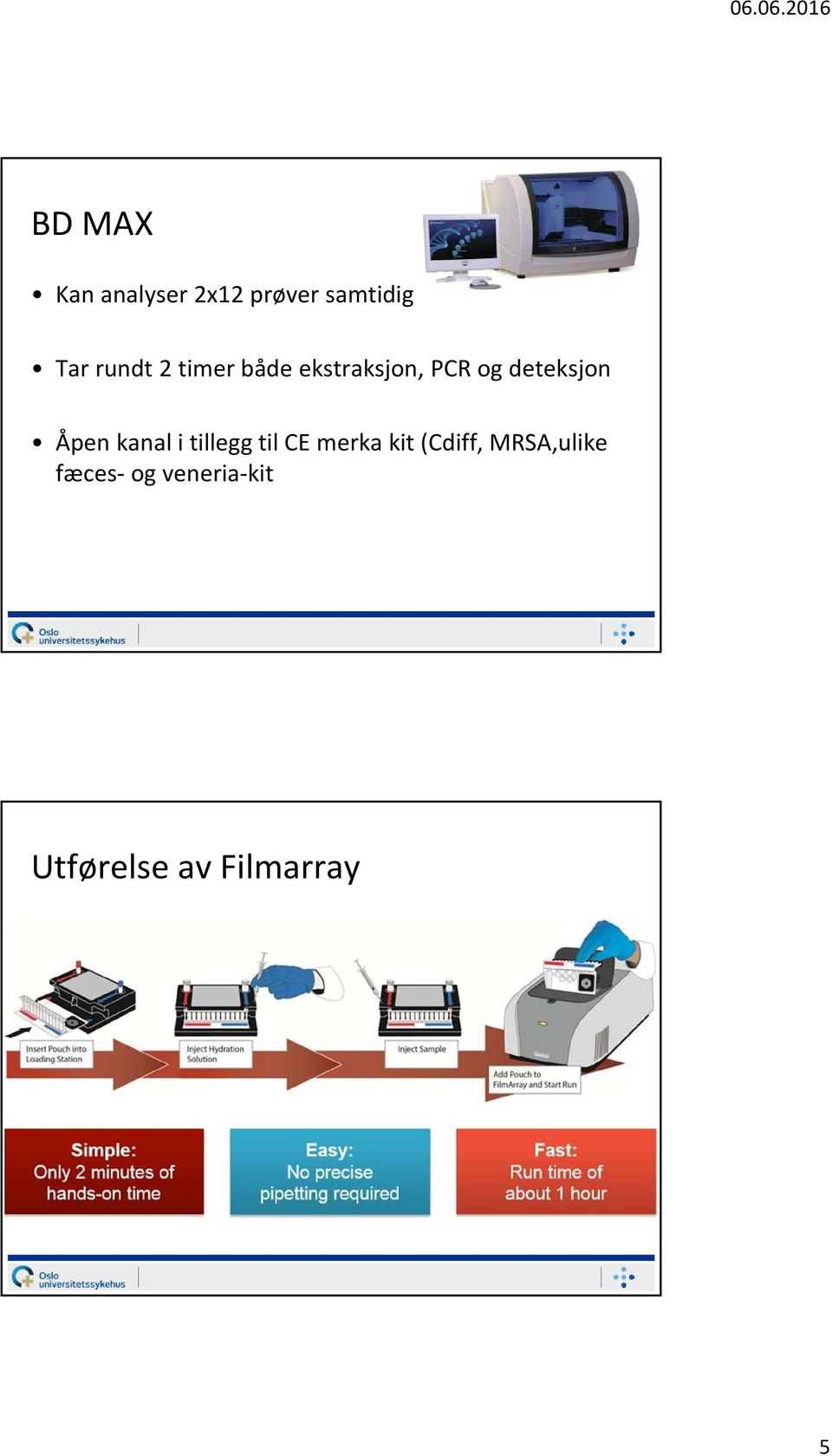 Åpen kanal i tillegg til CE merka kit (Cdiff,