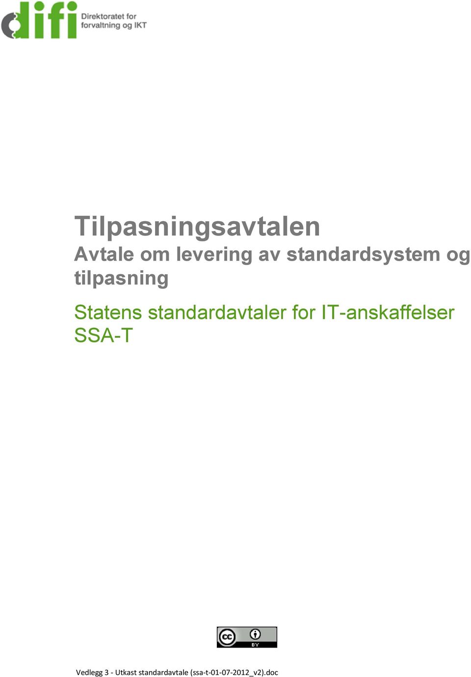 standardavtaler for IT-anskaffelser SSA-T