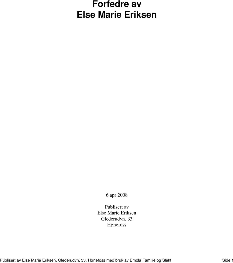33 Hønefoss Publisert av Else Marie Eriksen,