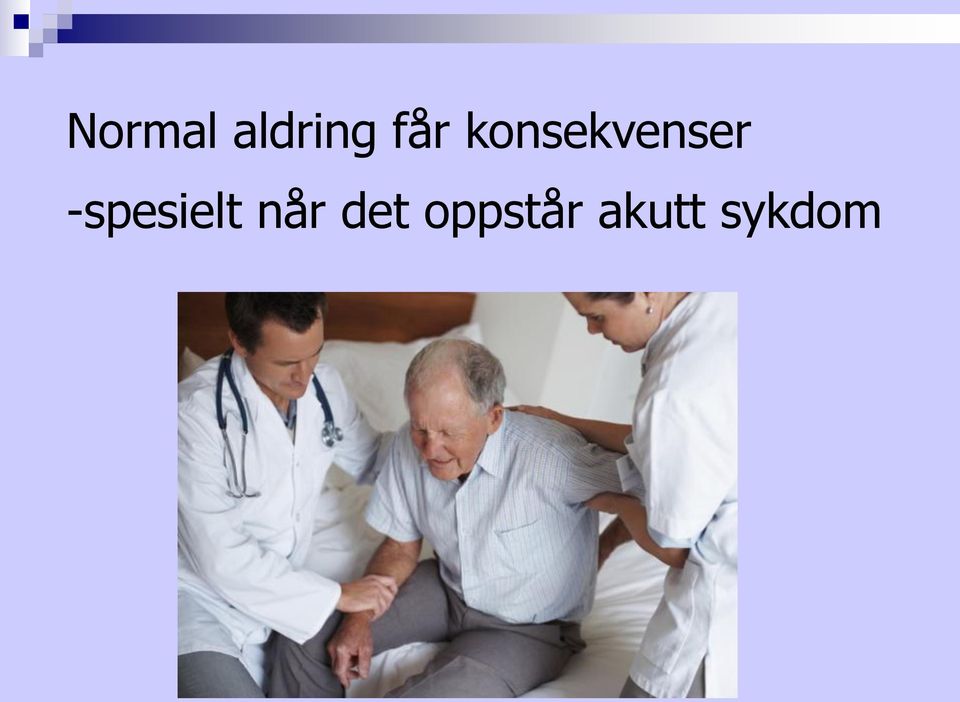 -spesielt når det