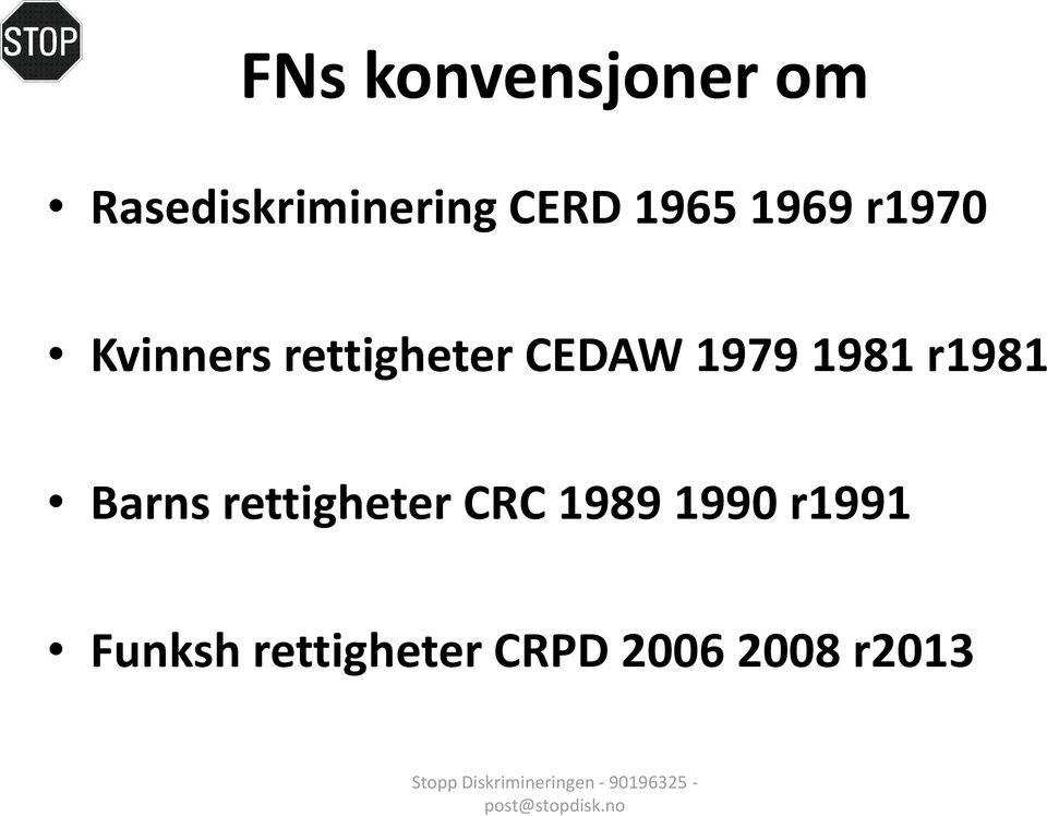 rettigheter CRC 1989 1990 r1991 Funksh rettigheter CRPD