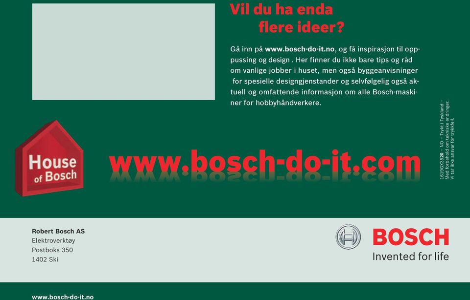 selvfølgelig også aktuell og omfattende informasjon om alle Bosch-maskiner for hobbyhåndverkere.