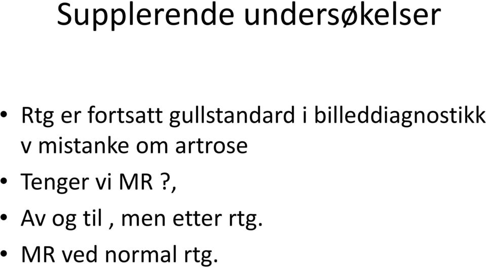 billeddiagnostikk v mistanke om