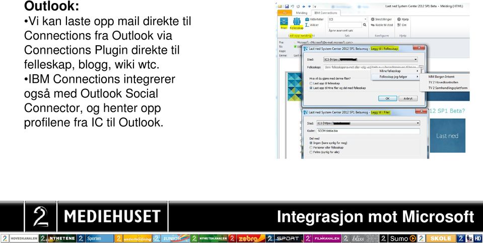 wtc. IBM Connections integrerer også med Outlook Social