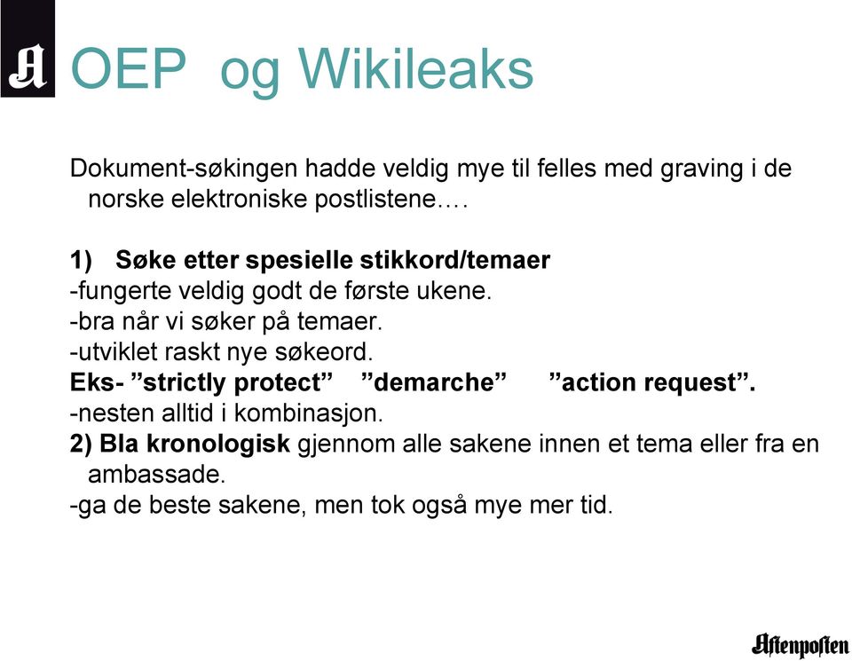 -utviklet raskt nye søkeord. Eks- strictly protect demarche action request. -nesten alltid i kombinasjon.