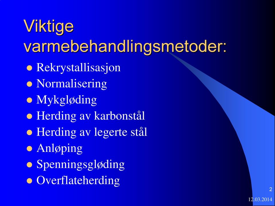 Mykgløding Herding av karbonstål Herding