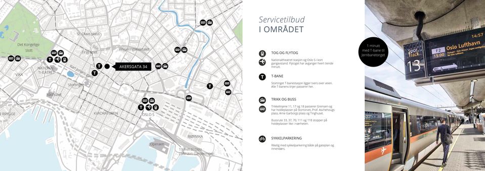 TRIKK OG BUSS Trikkelinjene 11, 17 og 18 passerer Grensen og har holdeplasser på Stortorvet, Prof.