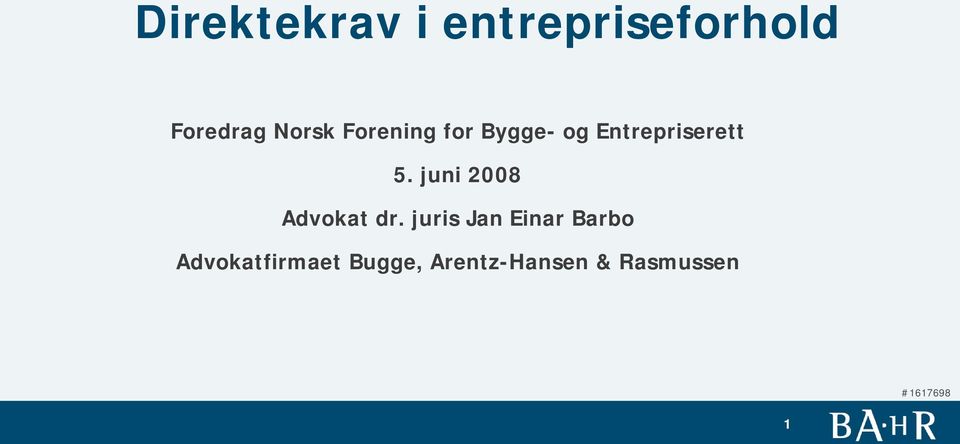 juris Jan Einar Barbo Advokatfirmaet Bugge, Arentz-Hansen