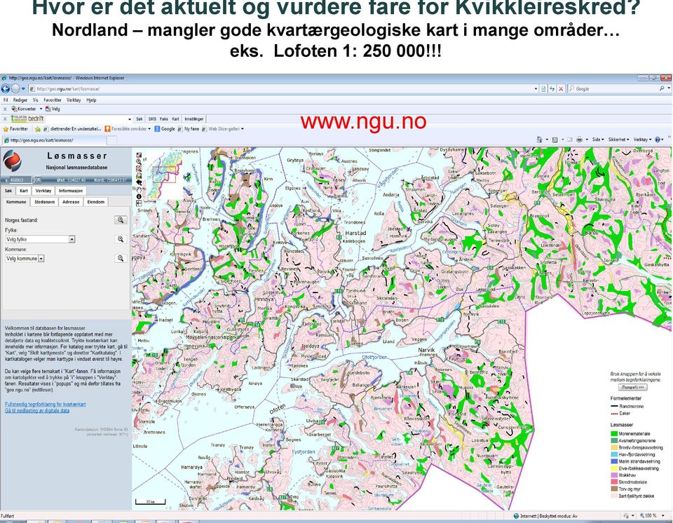 Nordland mangler gode kvartærgeologiske