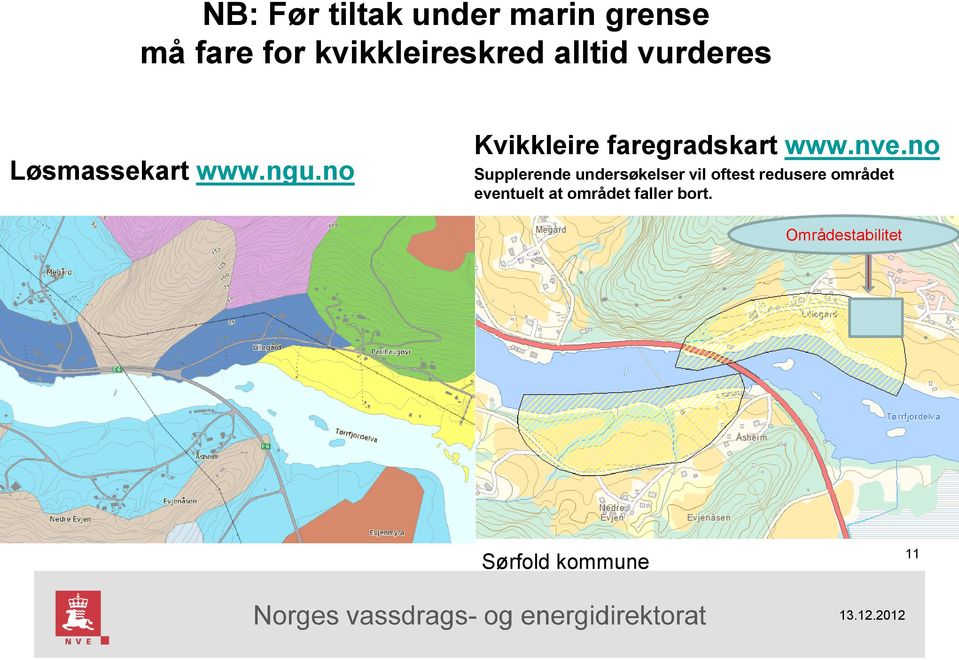 no Kvikkleire faregradskart www.nve.