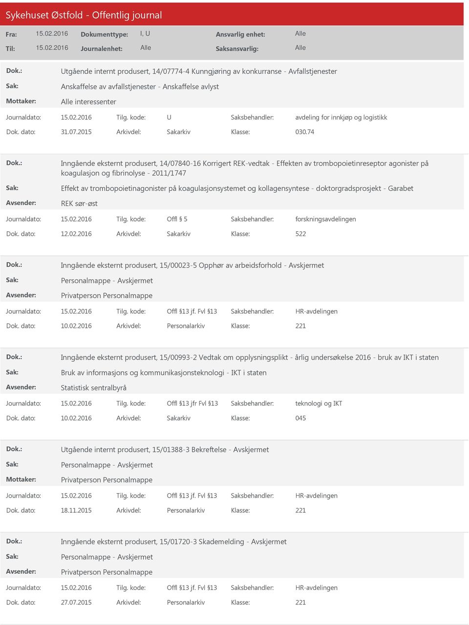 74 Inngående eksternt produsert, 14/07840-16 Korrigert REK-vedtak - Effekten av trombopoietinreseptor agonister på koagulasjon og fibrinolyse - 2011/1747 Effekt av trombopoietinagonister på