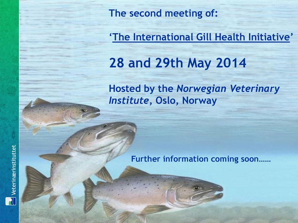 Hosted by the Norwegian Veterinary