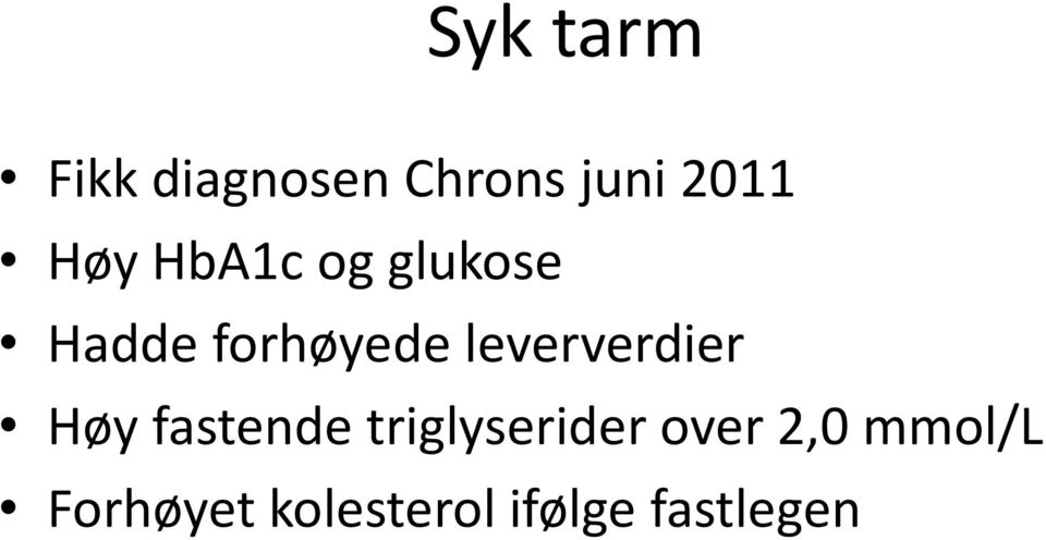 leververdier Høy fastende triglyserider