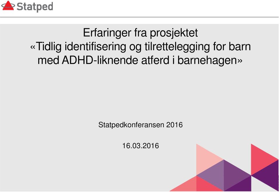 barn med ADHD-liknende atferd i