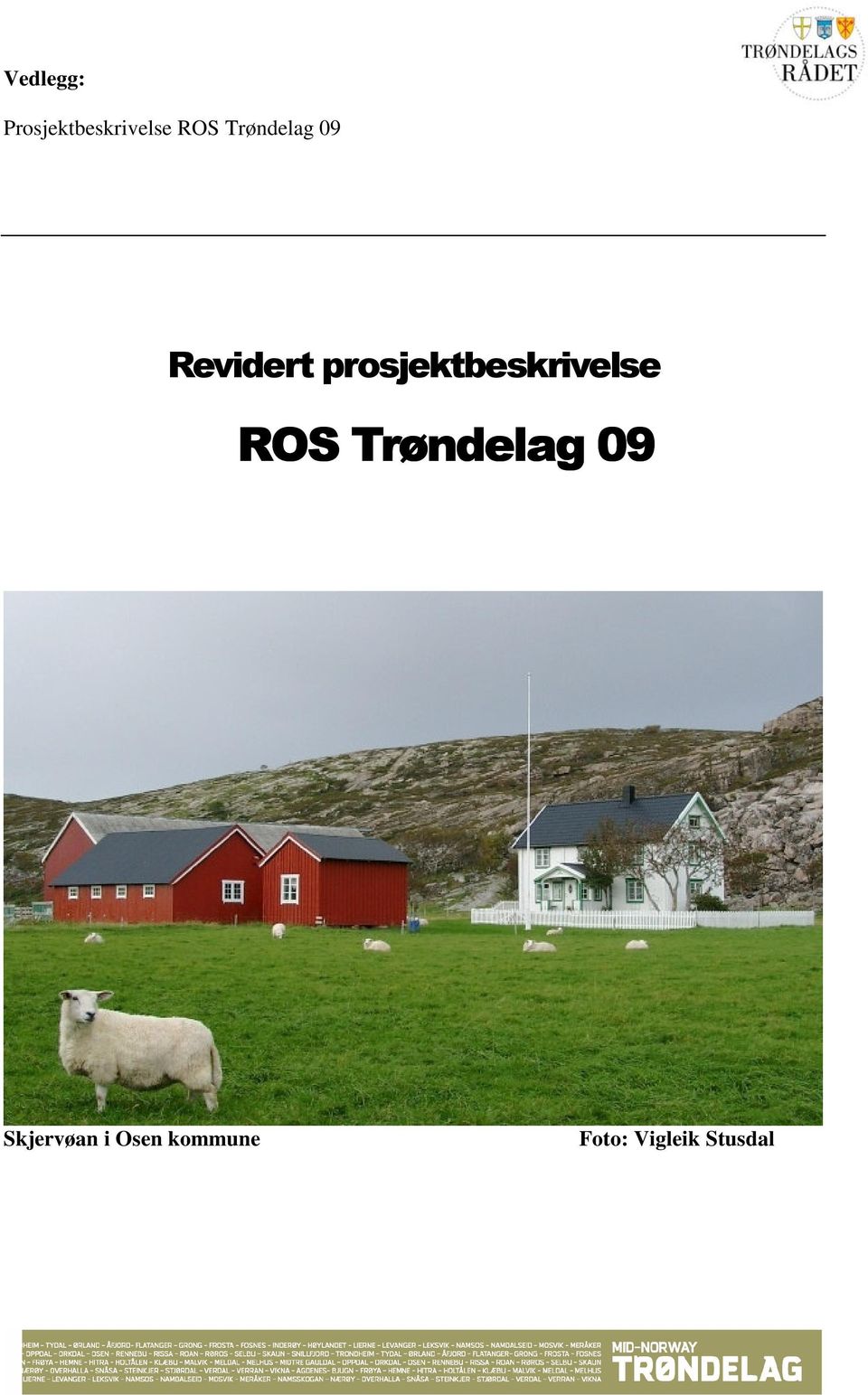 prosjektbeskrivelse ROS Trøndelag