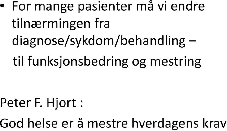 diagnose/sykdom/behandling til