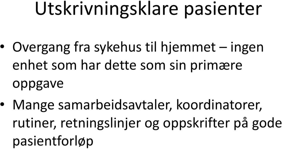 oppgave Mange samarbeidsavtaler, koordinatorer,