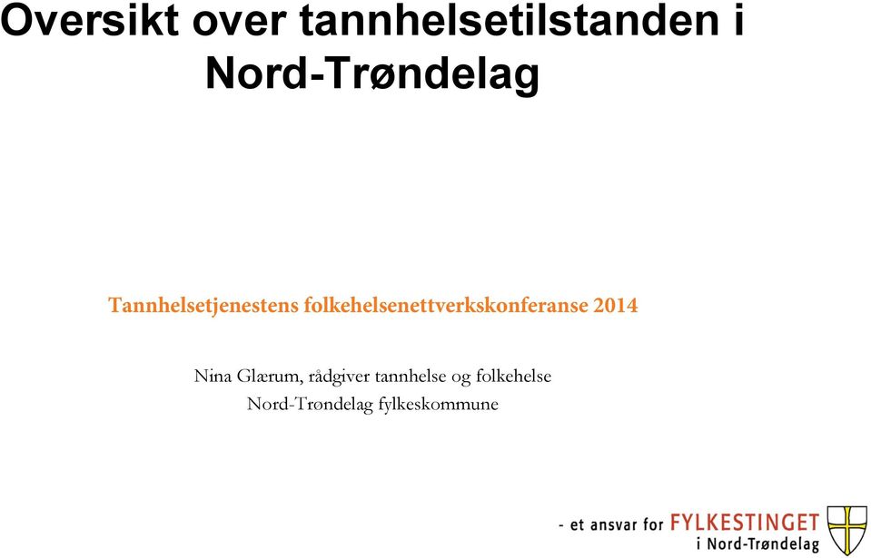 folkehelsenettverkskonferanse 2014 Nina