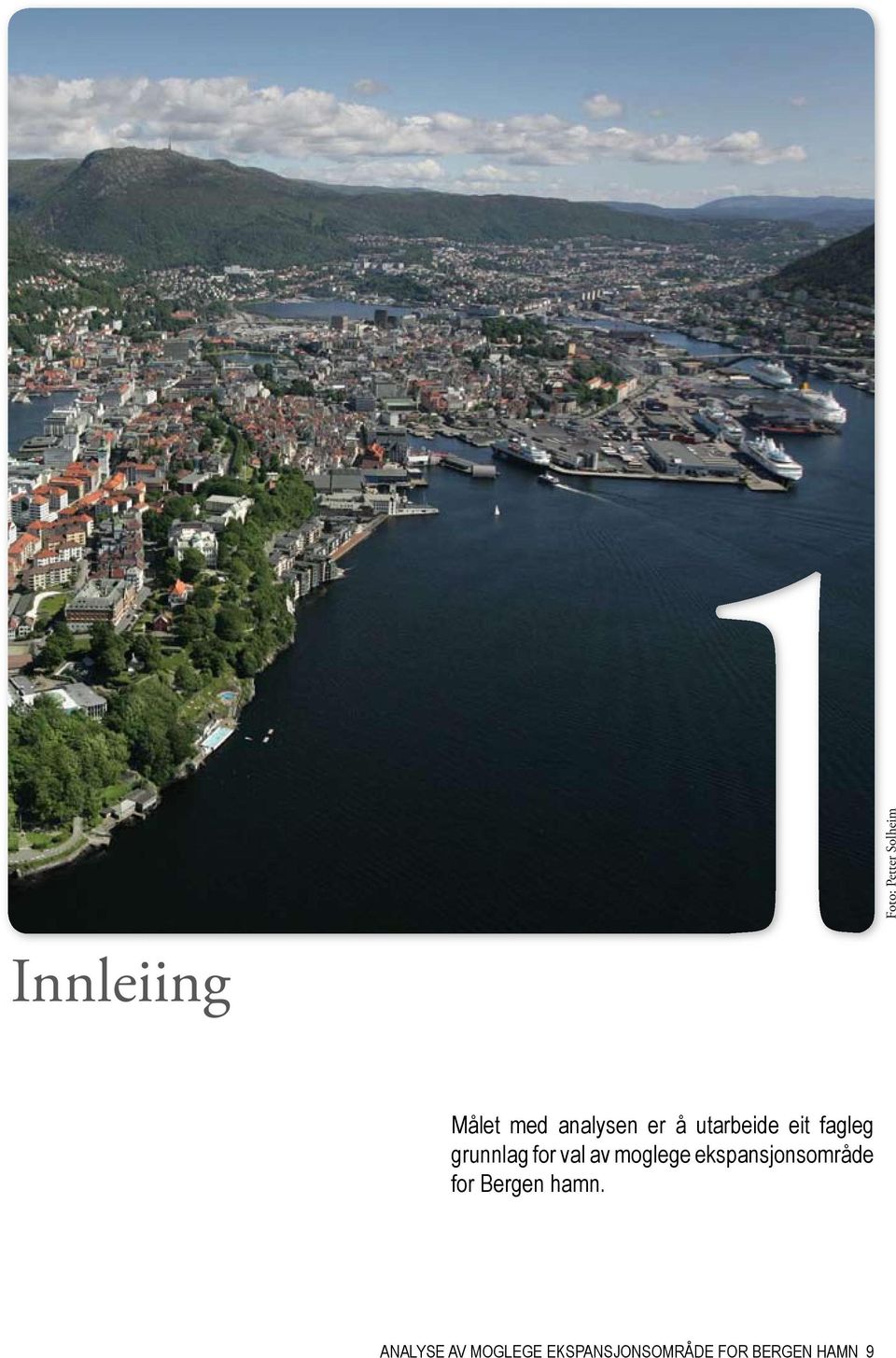 val av moglege ekspansjonsområde for Bergen hamn.