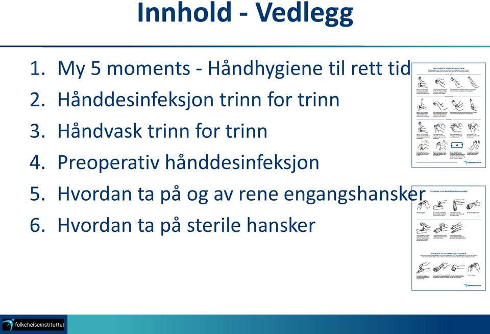 Hånddesinfeksjon trinn for trinn 3.