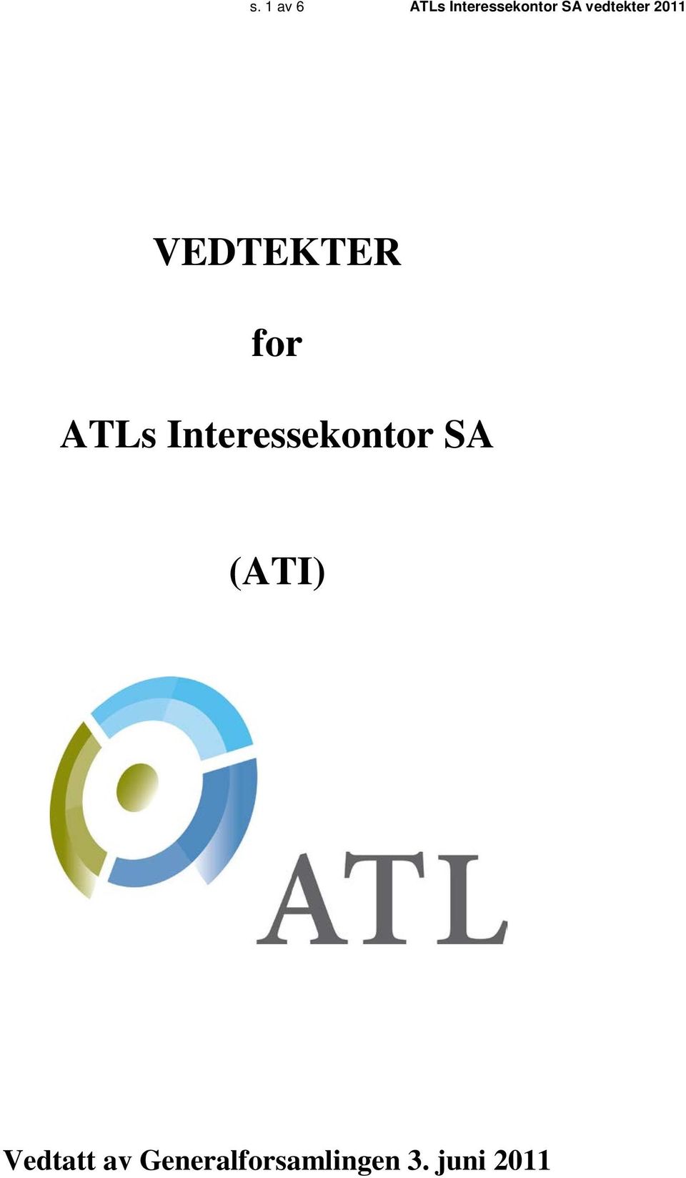 Interessekontor SA (ATI) Vedtatt