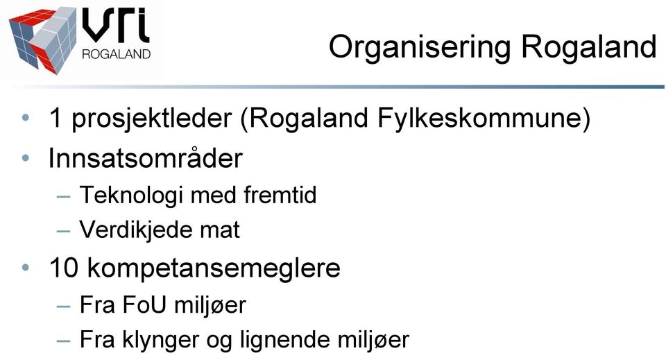 Teknologi med fremtid Verdikjede mat 10