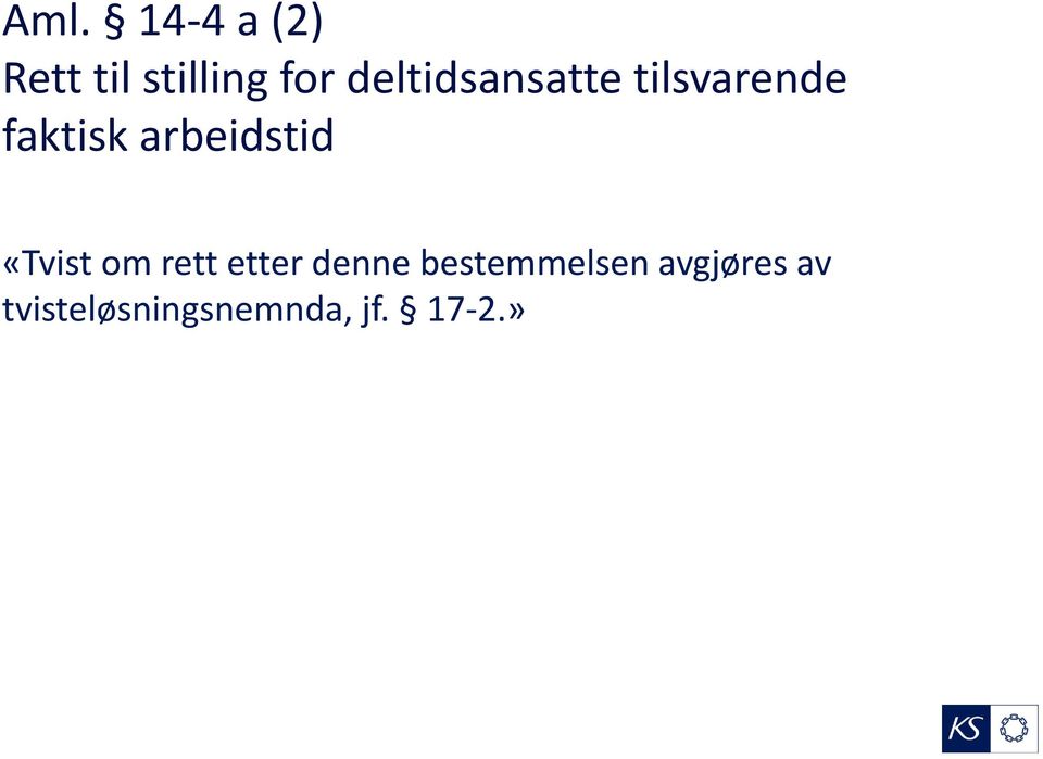 arbeidstid «Tvist om rett etter denne