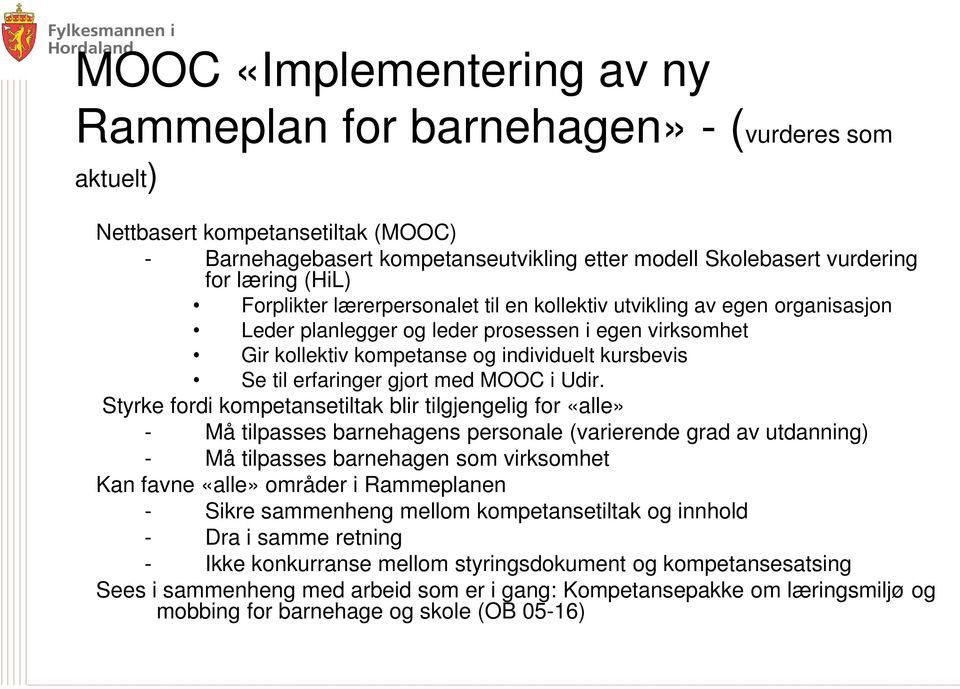 erfaringer gjort med MOOC i Udir.