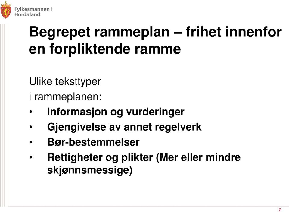 vurderinger Gjengivelse av annet regelverk