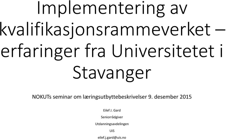 læringsutbyttebeskrivelser 9. desember 2015 Eilef J.