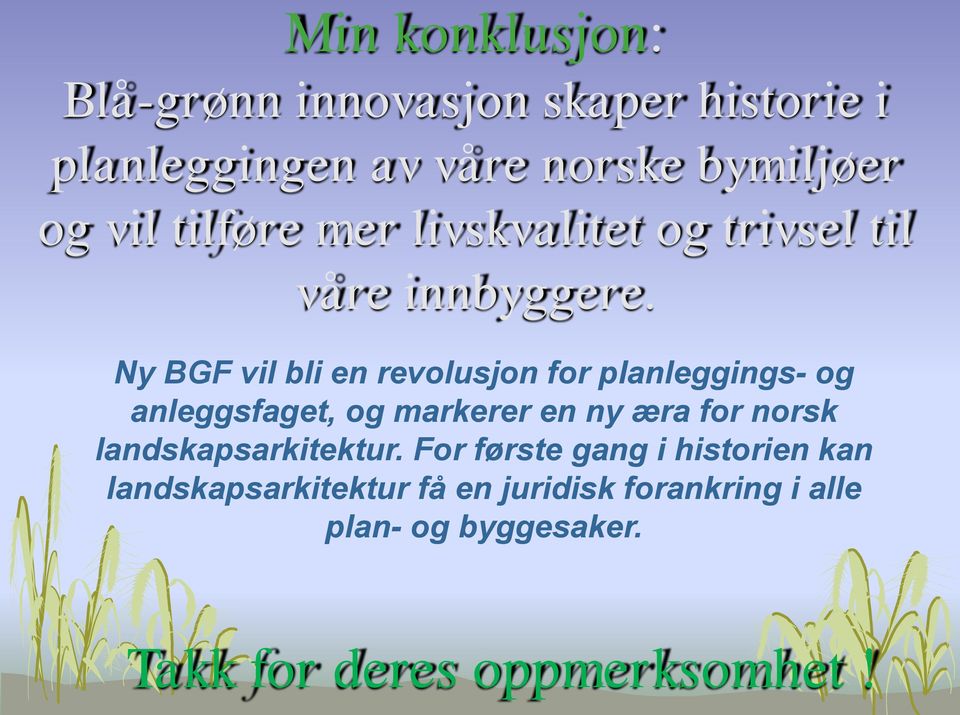Ny BGF vil bli en revolusjon for planleggings- og anleggsfaget, og markerer en ny æra for norsk