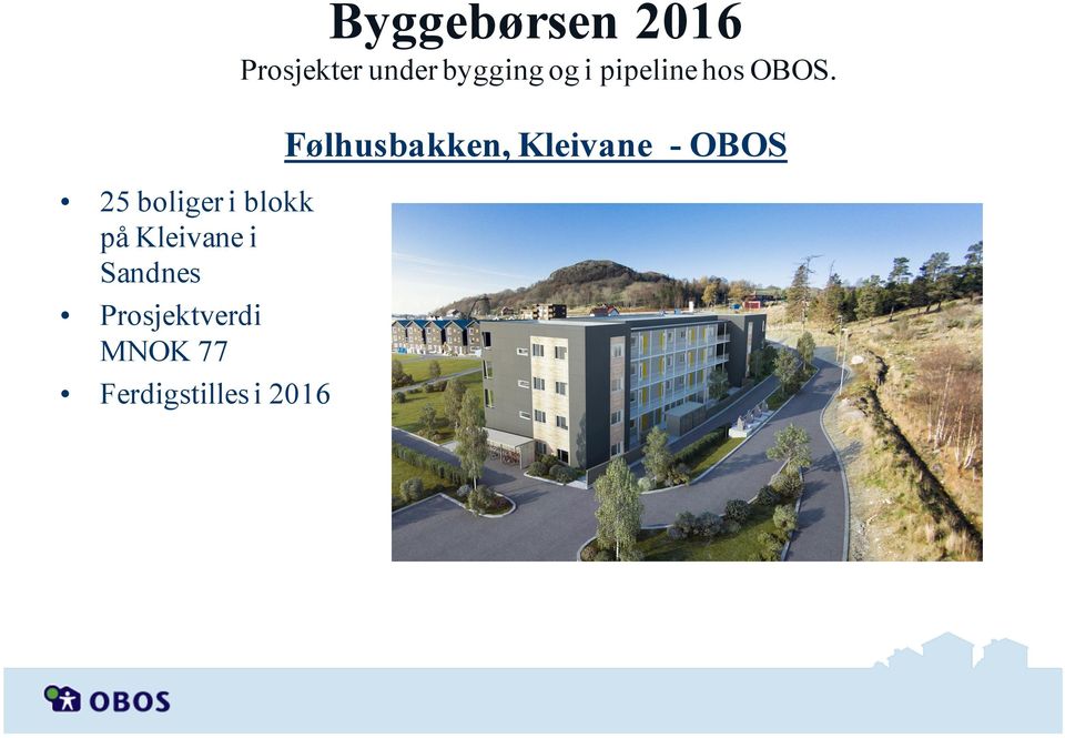 Byggebørsen 2016 Prosjekter under bygging og