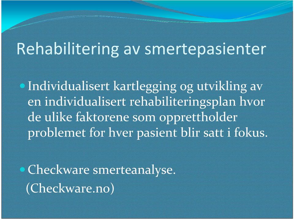 rehabiliteringsplan hvor de ulike faktorene som