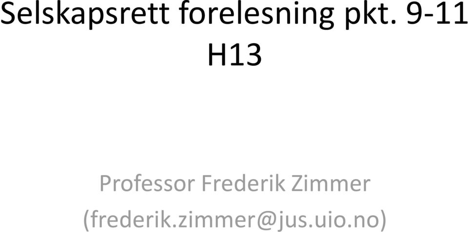 9-11 H13 Professor