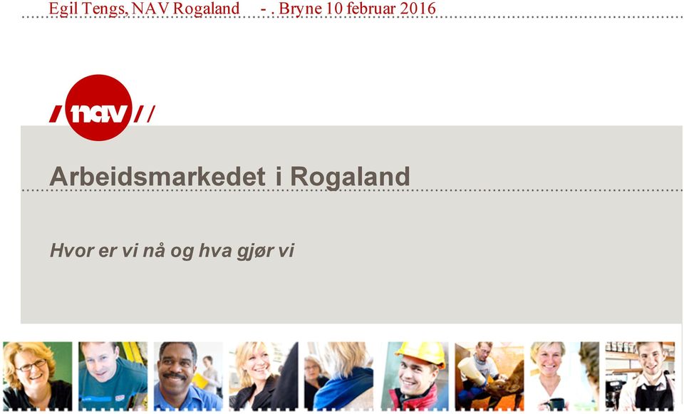 Arbeidsmarkedet i Rogaland
